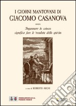 I giorni mantovani di Giacomo Casanova libro