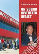 Un sogno diventato realtà libro