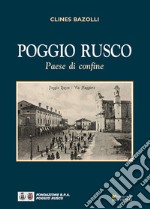 Poggio Rusco. Paese di confine