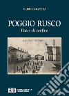 Poggio Rusco. Paese di confine libro