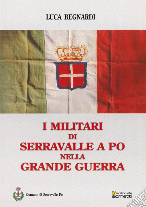 I militari di Serravalle a Po nella grande guerra
