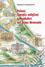 Palazzi, famiglie ostigliesi e Mondadori nel primo Novecento. Vol. 2