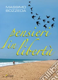 Pensieri in libertà