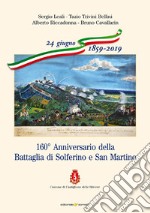 160° Anniversario della Battaglia di Solferino e San Martino libro