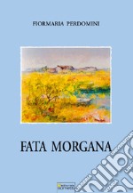 Fata Morgana libro