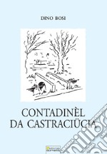 Contadinèl da Castraciucia