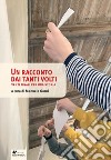 Un racconto dai tanti volti. Venti finali per una storia libro