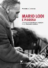 Mario Lodi e Piadena. Una vita tra educazione e impegno in un microcosmo padano libro di Bondioli Massimo