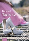 Tacco 12 libro