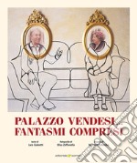 Palazzo vendesi...fantasmi compresi. Ediz. illustrata libro