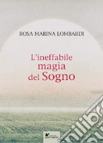 L'ineffabile magìa del sogno libro