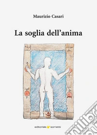 La soglia dell'anima libro
