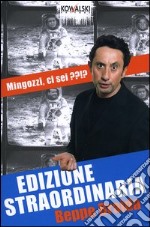 Edizione Straordinaria Mingozzi Ci Sei Beppe Braida Kowalski 2004