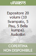 Espositore 20 volumi (10 Svampato, 5 Pisu, 5 Bella kumpa). Audiolibri libro