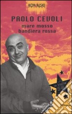 Mare mosso, bandiera rossa. Ferragosto a Roncofritto libro