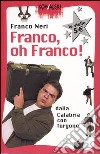 Franco, oh Franco! Dalla Calabria con furgone libro