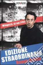 Edizione straordinaria. Mingozzi, ci sei??!? libro