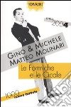 Le formiche e le cicale. Mille nuove battute. Anno 2004 libro