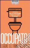 Occupato! Leggere sul trono del sapere libro