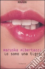 Io sono una tigre libro