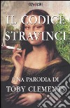 Il codice Stravinci libro di Clements Toby