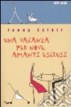 Una vacanza per nove, amanti esclusi libro