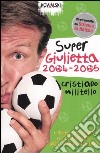 Super Giulietta 2004-2005 libro