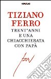 Trent'anni e una chiacchierata con papà libro