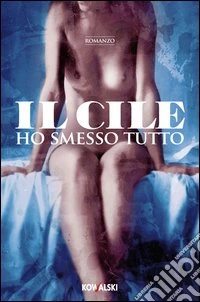 Ho smesso tutto libro