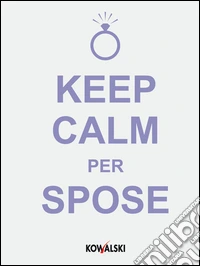 Keep calm per spose libro