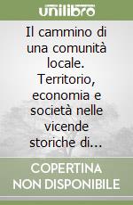 Il cammino di una comunità locale. Territorio, economia e società nelle vicende storiche di Casalbordino e del suo Circondario