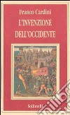 L'invenzione dell'Occidente libro