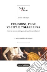 Religioni, fede, verità e tolleranza libro