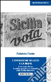 L'operazione Milazzo e la mafia. L'inchiesta Merra. La prima operazione antimafia nella Sicilia autonoma  libro