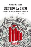 Dentro la crisi. Combattere la crisi, difendere il mercato libro