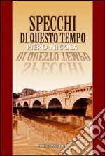 Specchi di questo tempo libro