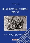 Il Dodecaneso italiano 1912-1947. Vol. 3: De Vecchi, guerra e dopoguerra 1936-1947/50 libro di Pignataro Luca