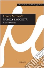 Musica e società. Il caso Puccini libro