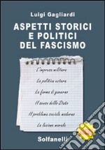 Aspetti storici e politici del fascismo