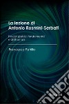 La lezione di Antonio Rosmini-Serbati. Principi giuridici fondamentali e diritti umani libro di Petrillo Francesco