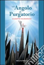 Un angolo di Purgatorio libro