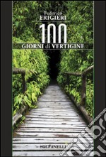 Cento giorni di vertigine libro