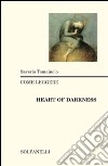 Come leggere «Heart of darkness» libro di Tomaiuolo Saverio