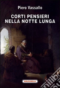 Corti pensieri nella notte lunga