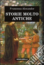 Storie molto antiche libro