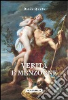 Verità e menzogne libro di Quinto Danilo