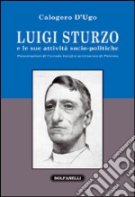 Luigi Sturzo e le sue attività socio-politiche libro