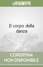 Il corpo della danza