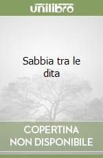 Sabbia tra le dita