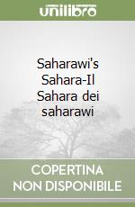 Saharawi's Sahara-Il Sahara dei saharawi